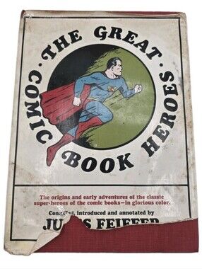 The Great Comic Book Heroes The Origins and Early Adventures  By Jules Feiffer